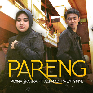 Download Lagu Pusma Shakira, Achmad Twentynine - Pareng MP3