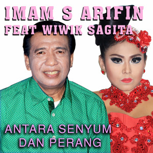 Download Lagu Imam S Arifin, Wiwik Sagita - Antara Senyum Dan Perang MP3