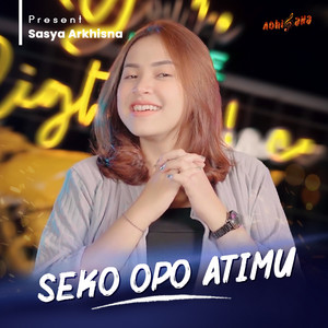Download Lagu Sasya Arkhisna - Seko Opo Atimu MP3 Download Lagu Sasya Arkhisna - Seko Opo Atimu MP3