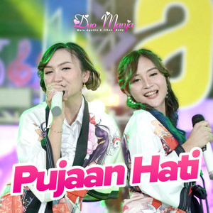 Download Lagu Duo Manja - Pujaan Hati MP3 Download Lagu Duo Manja - Pujaan Hati MP3