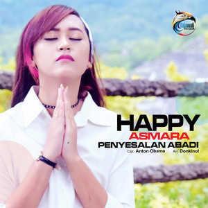Download Lagu Happy Asmara - Penyesalan Abadi MP3 Download Lagu Happy Asmara - Penyesalan Abadi MP3