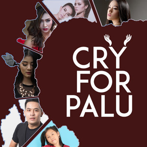 Download Lagu Artis-artis Pelangi - Cry For Palu MP3 Download Lagu Artis-artis Pelangi - Cry For Palu MP3