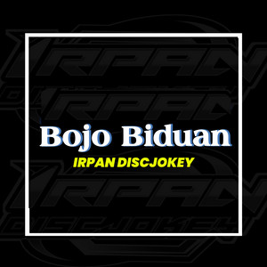 Download Lagu Irpan Discjokey - Bojo Biduan MP3 Download Lagu Irpan Discjokey - Bojo Biduan MP3