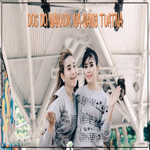 Download Lagu Duo Naimarata - Dos Do Nakkok Na Nang Tuatna MP3 Download Lagu Duo Naimarata - Dos Do Nakkok Na Nang Tuatna MP3