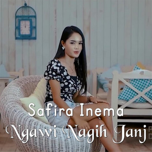 Download Lagu Safira Inema - Ngawi Nagih Janji MP3 Download Lagu Safira Inema - Ngawi Nagih Janji MP3