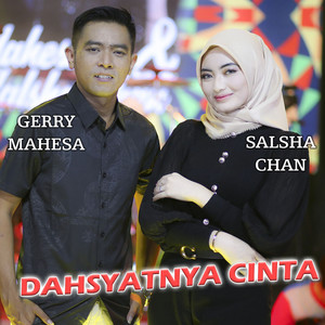 Download Lagu Gerry Mahesa, Salsha Chan - Dahsyatnya Cintaku MP3