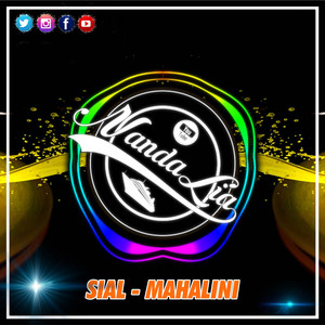 Download Lagu Nanda Lia - DJ SIAL MAHALINI FULL BASS MP3 Download Lagu Nanda Lia - DJ SIAL MAHALINI FULL BASS MP3