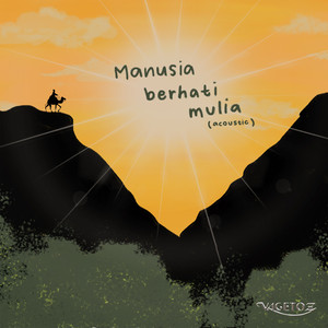 Download Lagu Vagetoz - Manusia berhati mulia - Acoustic Version MP3 Download Lagu Vagetoz - Manusia berhati mulia - Acoustic Version MP3