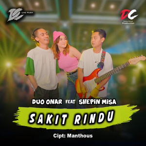 Download Lagu Duo Onar, Shepin Misa - Sakit Rindu MP3 Download Lagu Duo Onar, Shepin Misa - Sakit Rindu MP3