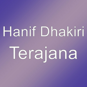 Download Lagu Hanif Dhakiri - Terajana MP3 Download Lagu Hanif Dhakiri - Terajana MP3