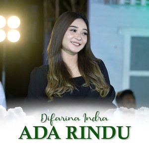 Download Lagu Difarina Indra - Ada Rindu MP3 Download Lagu Difarina Indra - Ada Rindu MP3