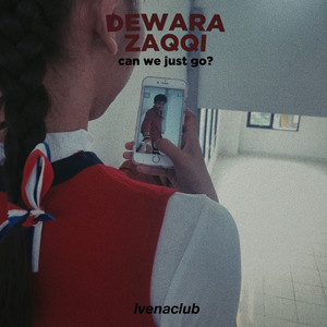 Download Lagu Dewara Zaqqi - Can We Just Go? MP3 Download Lagu Dewara Zaqqi - Can We Just Go? MP3
