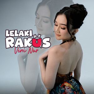 Download Lagu Veni Nur - Lelaki Rakus MP3 Download Lagu Veni Nur - Lelaki Rakus MP3