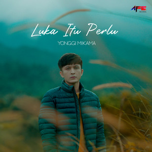 Download Lagu Yonggi Mikama - Luka Itu Perlu MP3