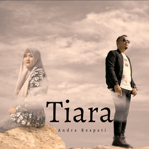 Download Lagu Andra Respati - TIARA MP3 Download Lagu Andra Respati - TIARA MP3