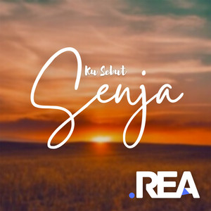 Download Lagu REA - Ku Sebut Senja MP3