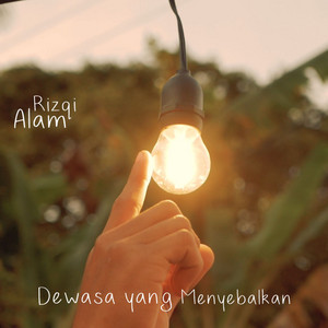 Download Lagu Rizqi Alam - Dewasa Yang Menyebalkan MP3