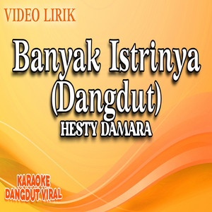 Download Lagu Hesty Damara - Banyak Istrinya (Dangdut) MP3
