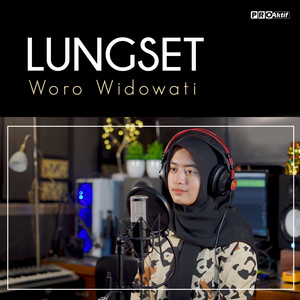 Download Lagu Woro Widowati - Lungset MP3