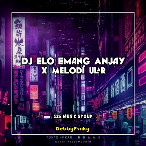 Download Lagu DEBBY FVNKY - DJ Elo Emang Anjay / Melodi Ular - Remix MP3 Download Lagu DEBBY FVNKY - DJ Elo Emang Anjay / Melodi Ular - Remix MP3