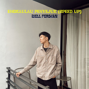 Download Lagu Ziell Ferdian - Engkaulah Penyejuk - Speed Up MP3 Download Lagu Ziell Ferdian - Engkaulah Penyejuk - Speed Up MP3