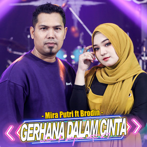 Download Lagu Mira Putri, Ageng Music, Brodin - Gerhana Dalam Cinta MP3 Download Lagu Mira Putri, Ageng Music, Brodin - Gerhana Dalam Cinta MP3