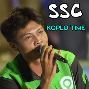 Download Lagu Koplo Time - Ssc MP3