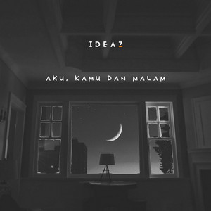 Download Lagu Ideaz - Aku, Kamu dan Malam MP3