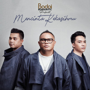 Download Lagu BADAI ROMANTIC PROJECT - Mencinta Kekasihmu MP3 Download Lagu BADAI ROMANTIC PROJECT - Mencinta Kekasihmu MP3