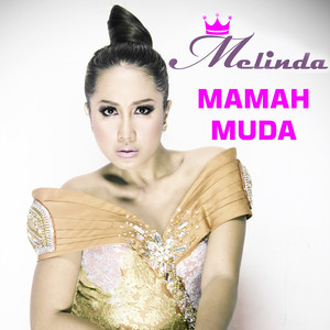 Download Lagu Melinda - Mamah Muda MP3 Download Lagu Melinda - Mamah Muda MP3