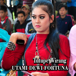 Download Lagu Utami Dewi Fortuna - Tutupe Wirang Utami MP3 Download Lagu Utami Dewi Fortuna - Tutupe Wirang Utami MP3