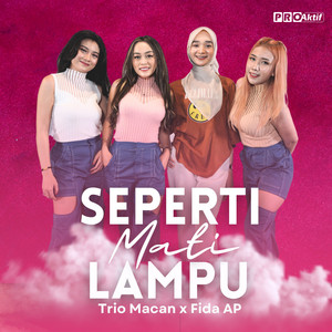 Download Lagu Trio Macan, Fida AP - Seperti Mati Lampu MP3 Download Lagu Trio Macan, Fida AP - Seperti Mati Lampu MP3