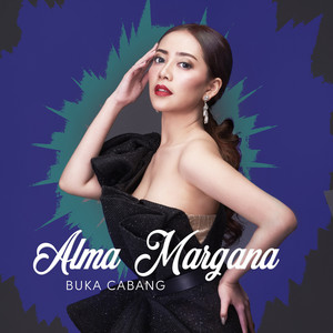 Download Lagu Alma Margana - Buka Cabang MP3 Download Lagu Alma Margana - Buka Cabang MP3