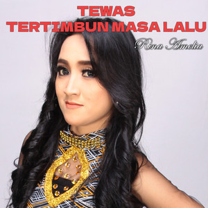 Download Lagu Rina Amelia - Tewas Tertimbun Masa Lalu - Ttm MP3 Download Lagu Rina Amelia - Tewas Tertimbun Masa Lalu - Ttm MP3