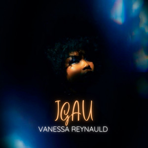 Download Lagu Vanessa Reynauld - IGAU MP3 Download Lagu Vanessa Reynauld - IGAU MP3