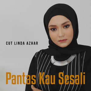 Download Lagu Cut Linda Azhar - Pantas Kau Sesali MP3 Download Lagu Cut Linda Azhar - Pantas Kau Sesali MP3