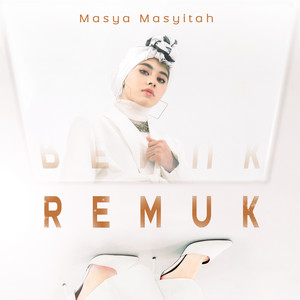 Download Lagu Masya Masyitah - Remuk MP3 Download Lagu Masya Masyitah - Remuk MP3