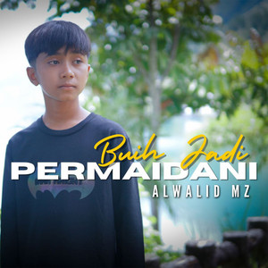 Download Lagu Alwalid MZ - Buih Jadi Permaidani MP3 Download Lagu Alwalid MZ - Buih Jadi Permaidani MP3