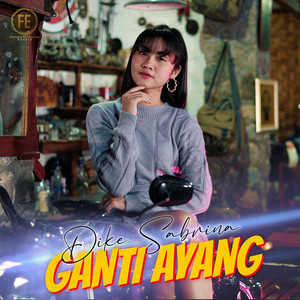 Download Lagu dike sabrina - ganti ayang MP3 Download Lagu dike sabrina - ganti ayang MP3