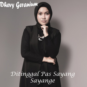 Download Lagu Dhevy Geranium - Ditinggal Pas Sayang Sayange MP3 Download Lagu Dhevy Geranium - Ditinggal Pas Sayang Sayange MP3