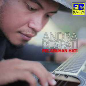Download Lagu Andra Respati, Putri Livina - Pelabuhan Hati MP3 Download Lagu Andra Respati, Putri Livina - Pelabuhan Hati MP3