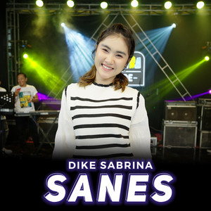 Download Lagu dike sabrina - Sanes MP3 Download Lagu dike sabrina - Sanes MP3