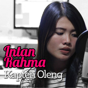 Download Lagu Intan Rahma - Kapten Oleng MP3
