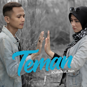 Download Lagu Khalis Spin, Rain - Teman MP3 Download Lagu Khalis Spin, Rain - Teman MP3