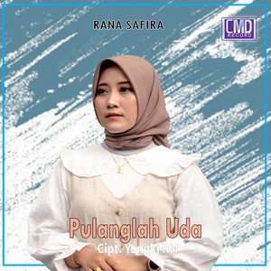 Download Lagu Rana Safira - Pulanglah Uda MP3