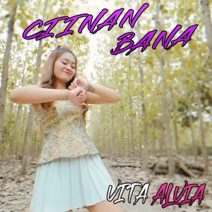 Download Lagu Vita Alvia - Ciinan Bana MP3 Download Lagu Vita Alvia - Ciinan Bana MP3