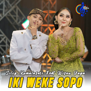 Download Lagu Silvy Kumalasari, Wisnu Jaya - Iki Weke Sopo MP3 Download Lagu Silvy Kumalasari, Wisnu Jaya - Iki Weke Sopo MP3