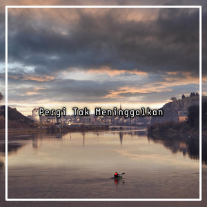 Download Lagu CAPANK PRADIPTA - Pergi Tak Meninggalkan MP3
