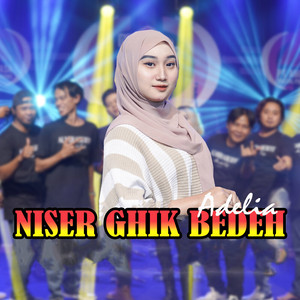 Download Lagu ADELIA - Niser Ghik Bedeh MP3 Download Lagu ADELIA - Niser Ghik Bedeh MP3