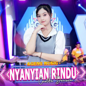 Download Lagu Ageng Music, Cantika Davinca - Nyanyian Rindu MP3 Download Lagu Ageng Music, Cantika Davinca - Nyanyian Rindu MP3